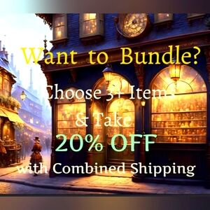 Need to Bundle? 3 or more Items get 20 Percent off with Combined Shipping.